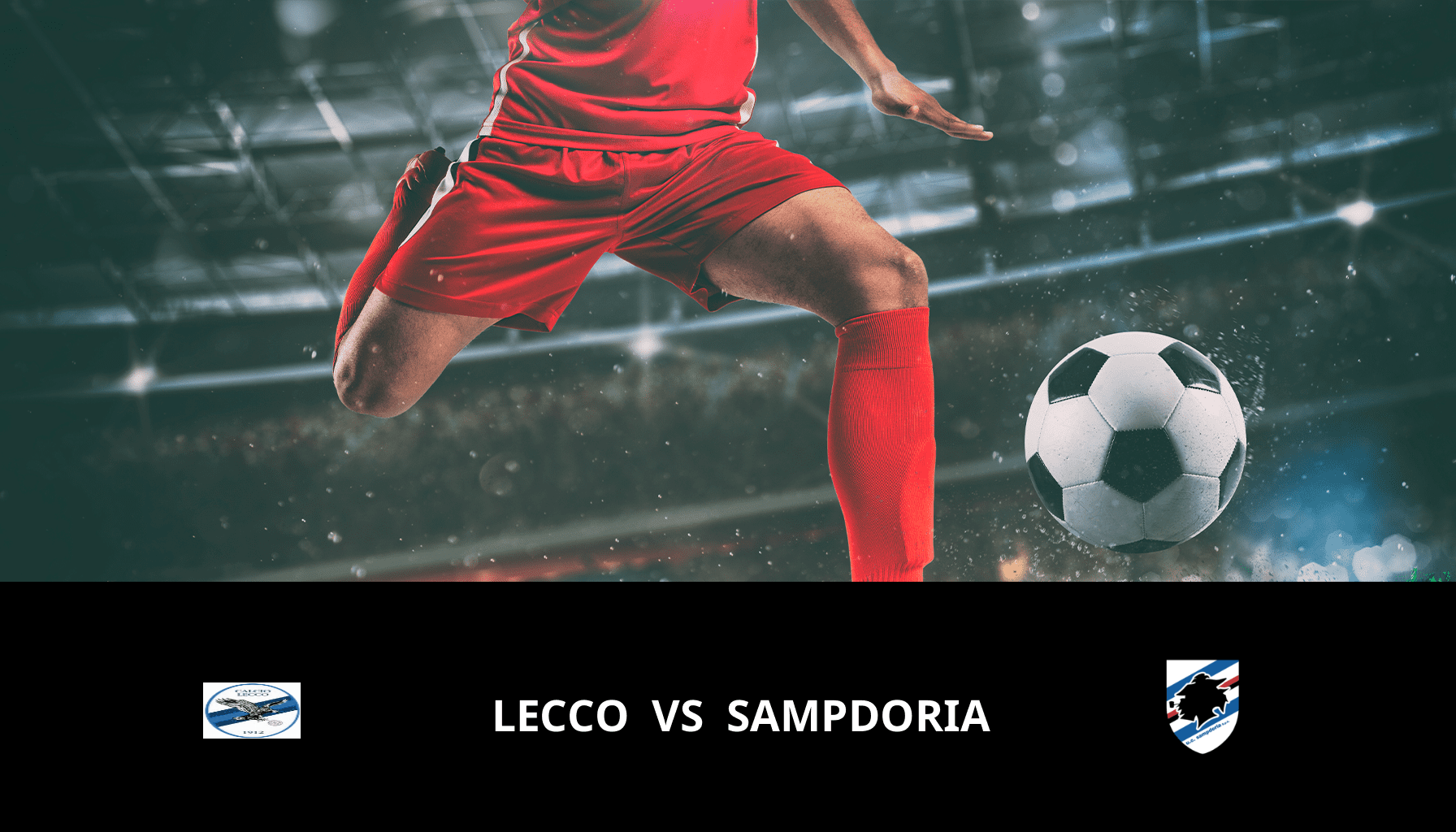 Prediction for Lecco VS Sampdoria on 01/05/2024 Analysis of the match